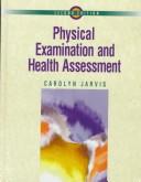 Cover of: Physical examination and health assessment | Carolyn Jarvis