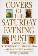 Cover of: Covers of the Saturday evening post: seventy years of outstanding illustration from America's favorite magazine