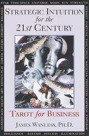 Strategic intuition for the 21st century by James Wanless