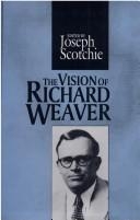 Cover of: The vision of Richard Weaver | 