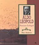 Cover of: Aldo Leopold by Anderson, Peter