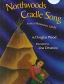 Cover of: Northwoods cradle song by Douglas Wood