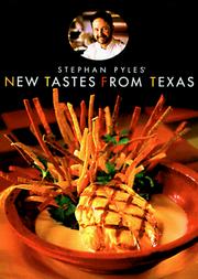 Cover of: New tastes from Texas by Stephan Pyles