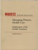 Cover of: Managing primary health care by Richard Heaver