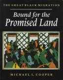 Cover of: Bound for the promised land: the great black migration