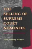 Cover of: The selling of Supreme Court nominees