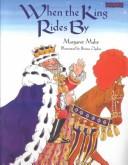Cover of: When the king rides by by Margaret Mahy