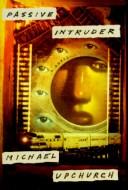 Cover of: Passive intruder: a novel