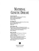 Cover of: Maternal genetic disease by [edited by] Nelson B. Isada ... [et al.].