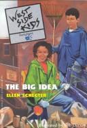 Cover of: The big idea by Ellen Schecter