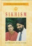Cover of: Sikhism by Kanwaljit Kaur-Singh