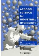 Cover of: Aerosol science for industrial hygienists