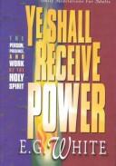 Cover of: Ye shall receive power: devotional readings from the Bible for 1996