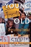 Cover of: Young v. old: generational combat in the 21st century