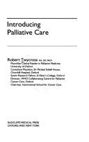 Cover of: Introducing palliative care | Robert G. Twycross
