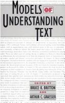 Cover of: Models of understanding text by edited by Bruce K. Britton, Arthur C. Graesser.