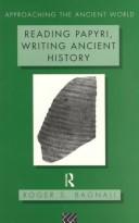 Cover of: Reading papyri, writing ancient history | Roger S. Bagnall