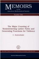 The major counting of nonintersecting lattice paths and generating functions for tableaux by C. Krattenthaler