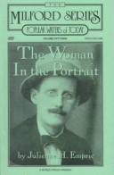 Cover of: The woman in the portrait: the transforming female in James Joyce's A portrait of the artist as a young man