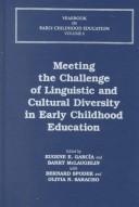 Meeting the challenge of linguistic and cultural diversity in early childhood education by Eugene Garcia