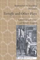 Cover of: Approaches to teaching Molière's Tartuffe and other plays