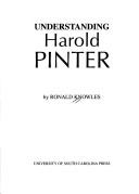 Cover of: Understanding Harold Pinter | Ronald Knowles