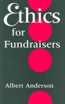 Ethics for fundraisers by Albert Anderson