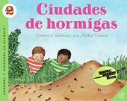 Cover of: Ant Cities (Spanish edition): Ciudades de hormigas (Let's-Read-and-Find-Out Science 2) by Arthur Dorros