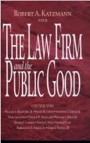 Cover of: The law firm and the public good