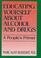 Cover of: Educating yourself about alcohol and drugs