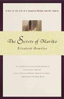 Cover of: The secrets of Mariko: a year in the life of a Japanese woman and her family