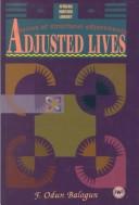 Cover of: Adjusted lives: stories of structural adjustments