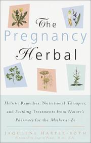 Cover of: The Pregnancy Herbal by Jaqulene Harper-Roth