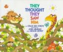 Cover of: They thought they saw him