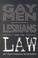 Cover of: Gay men, lesbians, and the law