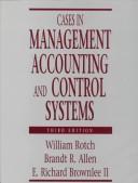 Cases in management accounting and control systems by William Rotch