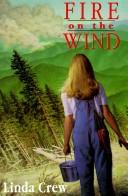 Cover of: Fire on the wind
