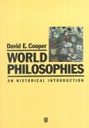 Cover of: World philosophies: an historical introduction
