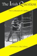 Cover of: The Irish question: two centuries of conflict