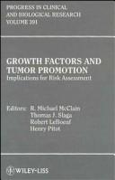 Growth factors and tumor promotion by International Conference on Carcinogenesis and Risk Assessment (7th 1993 Austin, Tex.)