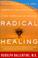 Cover of: Radical Healing