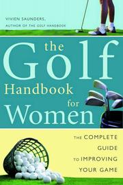 Cover of: The golf handbook for women: the complete guide to improving your game