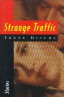 Cover of: Strange traffic: stories