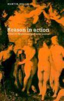 Cover of: Reason in action by Martin Hollis
