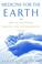 Cover of: Medicine for the earth