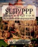 Cover of: The SLIP/PPP connection by Paul Gilster