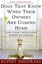 Cover of: Dogs That Know When Their Owners Are Coming Home by Rupert Sheldrake