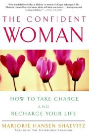 Cover of: The Confident Woman: How to Take Charge and Recharge Your Life