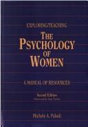 Cover of: Exploring/teaching the psychology of women: a manual of resources