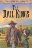 Cover of: The rail kings by Walker, James